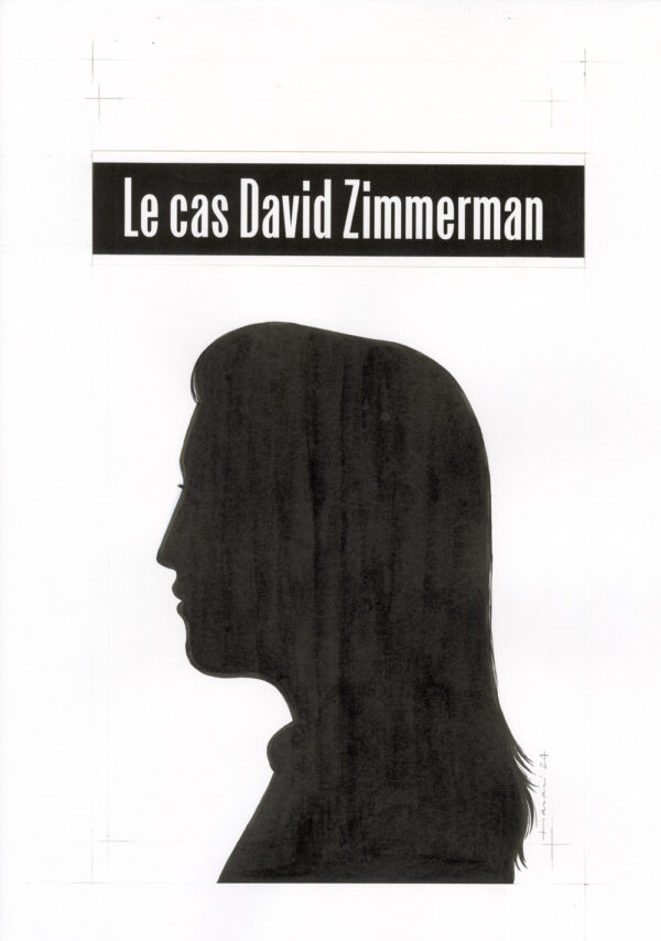 LUCAS HARARI - Le cas David Zimmerman - dessin original de la couverture